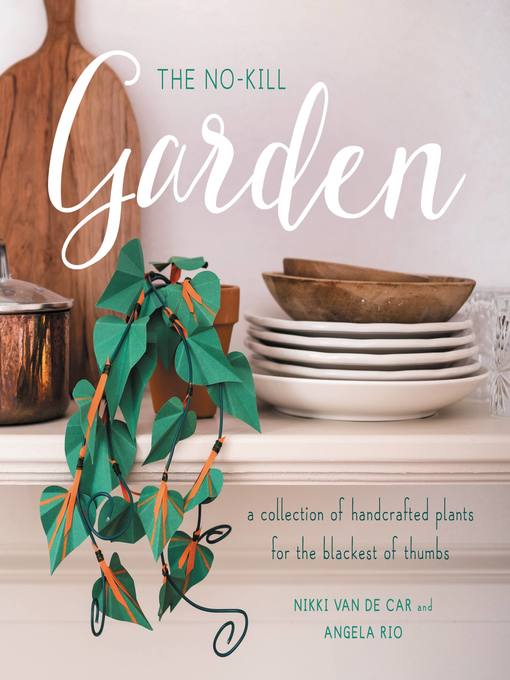 Title details for The No-Kill Garden by Nikki Van De Car - Available